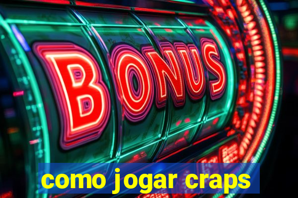 como jogar craps